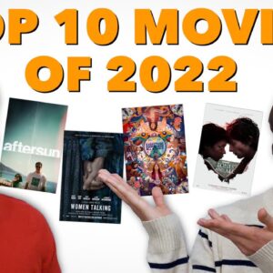 Our Top 10 Movies of 2022